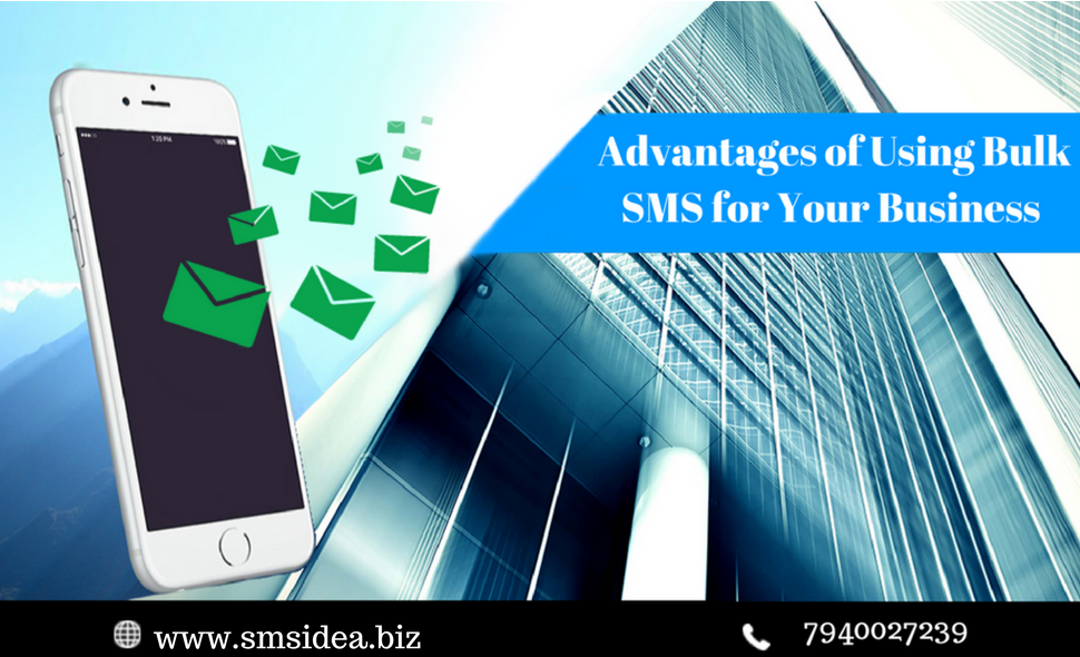 Advantages of Bulk SMS Advantages of Bulk SMS